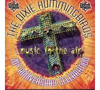 Music in the Air: 70th Anniversary Celebration by The Dixie Hummingbirds (1999) Audio CD
