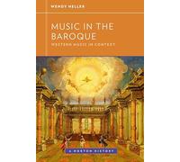 Music in the Baroque (Western Music in Context: A Norton History): 0