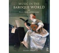 Music in the Baroque World : History, Culture, and Performance