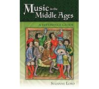 Music in the Middle Ages: A Reference Guide