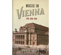 Music in Vienna by David Wyn Jones (2016-06-16)
