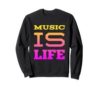Music Is Life Sweatshirt