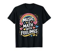 Music is Math with Feelings, Mathematician Teaching T-Shirt