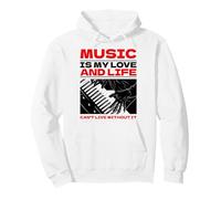 Music is my love and life - Can't live without it Pullover Hoodie