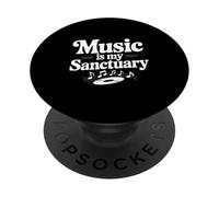 Music Is My Sanctuary Rhythmic Vibes For All Music Lovers PopSockets Adhesive PopGrip