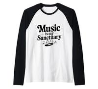 Music is My Sanctuary Rhythmic Vibes for All Music Lovers Raglan Baseball Tee