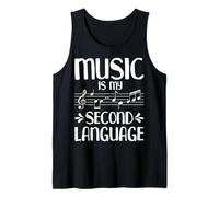 Music is My Second Language - Music Teacher Musicians Gifts Tank Top