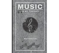 Music Is My Therapy: Stylish Music Inspired Notebook