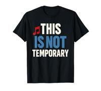 Music is Not a Phase Musician Lifestyle Musical Passion T-Shirt