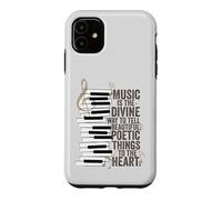 Music Is The Divine Way Piano Quote Case for iPhone 11