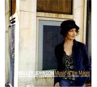Music Is the Magic by Kelley Johnson (2013-05-03)
