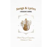 Music Journal Songwriting Notebook: Blank Pages for Compositions, Melodies & Staves | 6x9 for mobility | Pages for words and music | Wide Notes and Staffs | 100+ pages