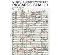 Riccardo Chailly: Music - A Journey For Life [DVD]