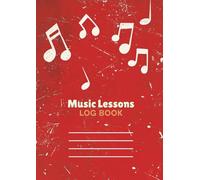 Music Lesson Logbook: Student Attendance and Progress Record (Two Lessons Per Page)