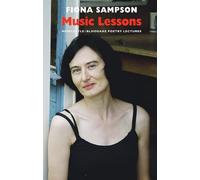 Music Lessons: Newcastle / Bloodaxe Poetry Lectures (Newcastle/Bloodaxe Poetry Series)