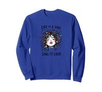 Music Lover Life Is A Song Sing It Loud Gift Idea Sweatshirt