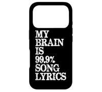 Music Lover - My Brain is 99 Percent Song Lyrics Funny Lyric Case for iPhone 17 Pro