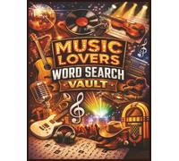 Music Lovers Word Search Vault: Large Print 50 Music-Themed Word Search Puzzles: Genres, Instruments, Concerts & More