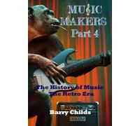 Music Makers: The History of Music