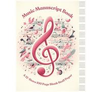 Music Manuscript Book: A 12-Stave | 8.5 x 11 inches | 100 Page Blank Staff Paper | For Musicians, Songwriters, Students | Music Notation Workbook | Theory Practice Book