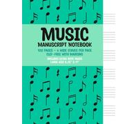 Music Manuscript Notebook: 100 Pages ~ 6 Wide Staves per Page | Clef-free with Margins | Includes Extra Note Space | Hardcover | Large 8.25" x 11" | ... Performing Musicians, Kids, Teens, Seniors