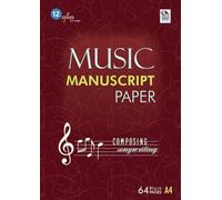 Music Manuscript Paper - 64 Pages: 12 Staves Per Page with Beginner’s Notation Guide | A4 Blank Sheet Music for Composing, Songwriting, and Music Practice
