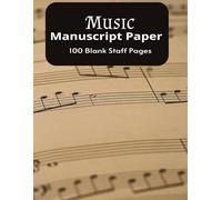 Music Manuscript Paper: Blank Sheet Music Notebook | Music Writing Notebook | Staff Manuscript Pad |100 Blank Staff Pages | 8.5x11 inches.
