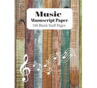 Music Manuscript Paper: Blank Sheet Music Notebook | Staff Paper Notebook | Staff Manuscript Pad | 100 Pages | 8.5x11 Inches