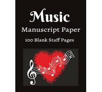 Music Manuscript Paper: Blank Sheet Music Notebook | Staff paper Notebook | Staff Manuscript Pad | 100 Pages 8.5X11 inches