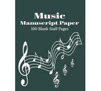 Music Manuscript Paper: Blank Sheet Music Notebook | Wide Staff Blank Manuscript Paper | Blank Sheet Music Composition Manuscript Staff Paper | 100 Pages | 8.5x11 inches.