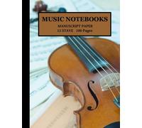 Music Manuscript Paper: Notebook/Blank Sheet Music 100 Pages 11x8.5 (violin)