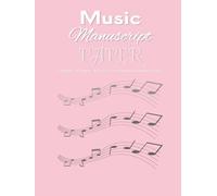 Music Manuscript Paper Pink Cover: Blank Sheet Music Notebook | Music Notation Guide for Composers, Students and Musicians | 10 Staff Manuscript per Page |100 Pages | 8.5 x 11 Inches