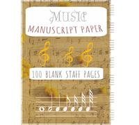 MUSIC Manuscript Paper: Staff Manuscript Pad | 100 Wide Blank Sheets | 5 Lines, 7 Staves, 8.5x11 inches