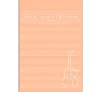 Music Manuscript & TAB Notebook|100 Pages|5 Systems per Page: Simple Staff and Tablature Paper Notebook for Guitarists and Bassists