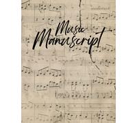 Music Manuscript: Vintage Score Designer Blank Sheet Music Book Notebook Journal - 12 Staves on 120 Pages - Perfect Gift for Musicians and Songwriters