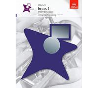Music Medals Platinum Brass 1 Ensemble Pieces: Brass 1 Ensemble Pieces - Platinum (ABRSM Music Medals)
