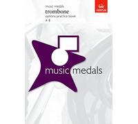 Music Medals Trombone Options Practice Book (ABRSM Music Medals)
