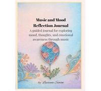 Music & Mood Journal: A Personal Notebook for Listening Notes and Reflections