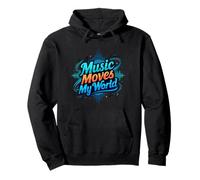 Music Moves My World Rhythm Lover Lifestyle Design Pullover Hoodie