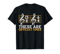 Music Musician These Are Difficult Times T-Shirt