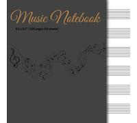 Music Notebook: Blank Staff Paper for Songwriting, Composition, Notation and Music Theory Practice | Music Manuscript Journal for Students, Teachers, ... x 8,5 " | 100 pages | 6 Large Staves per Page
