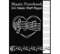 Music Notebook: Blank Staff Paper Sheets | Manuscript Paper | Songwriting Journal | 100 Pages | 8.5x11"