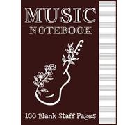 Music Notebook: Blank Staff Paper Sheets | Manuscript Paper | Songwriting Journal | 100 Pages | 8.5x11"