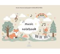 Music Notebook for Kids Ages 4-8: Wide Staff Blank Manuscript Paper for Easy Note Writing: Designed for Little Hands