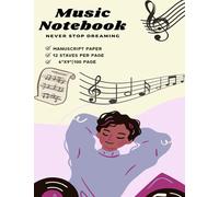 Music Notebook - Manuscript Paper | Blank Sheet Piano Music | Simple Use | Wide Staff Page | Music Sheet | 12 Staves Per Page | 8.5"x11" | 120 Pages