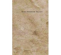 Music Notebook Ukulele: Composition and Songwriting Ukulele Music Song with Chord Boxes and Lyric Lines Tab Blank Notebook Manuscript Paper Journal ... or Musician Old Brown Color Theme Paper