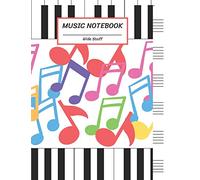 Music Notebook Wide Staff: Colorful Music Note,Piano Keyboard/Blank Music Sheet Notebook,Big Staff Paper,Music Manuscript Paper,6 Large Staves per ... Pages,For Boys,Girls, Kids, Beginners.