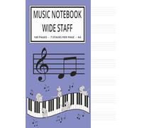 Music Notebook - Wide Staff:: Music Writing Notebook For Kids | Blank Sheet Music Notebook | Wide Staff Blank Manuscript Paper | 7 Staves Per Page | ... Notebook | "8.27 x 11.69" A4 | 100 Pages