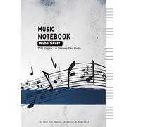Music Notebook: Wide Staff Paper for Music Students and Teachers | 100 Pages - 6 Staves Per Page | Modern and Clean Design for Easy Composition and Practice