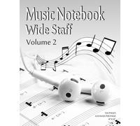 Music Notebook - Wide Staff Volume2: blank sheet piano music notebook kids wide grand staff paper | 6 Staves Per Page | Staff Paper Notebook | 8"x10" | 125 Pages